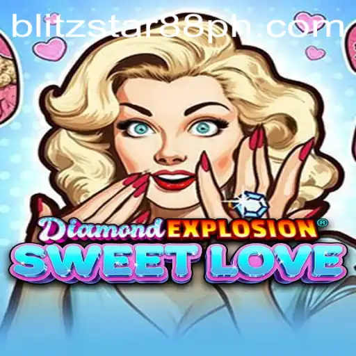 DiamondExplosionSweetLove: An In-Depth Look into the New Gaming Sensation